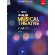 Singing for Musical Theatre Songbook Grade 3