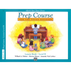 Alfred's Basic Piano Prep Course: Lesson Book B