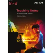 Piano Exam Pieces 2025 & 2026 Teaching Notes ABRSM Grade Initial to 8