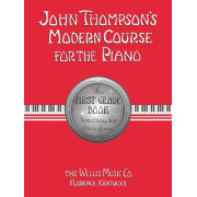 JOHN THOMPSON'S MODERN COURSE FOR THE PIANO – FIRST GRADE (BOOK ONLY)