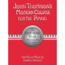 JOHN THOMPSON'S MODERN COURSE FOR THE PIANO – FIRST GRADE (BOOK ONLY)