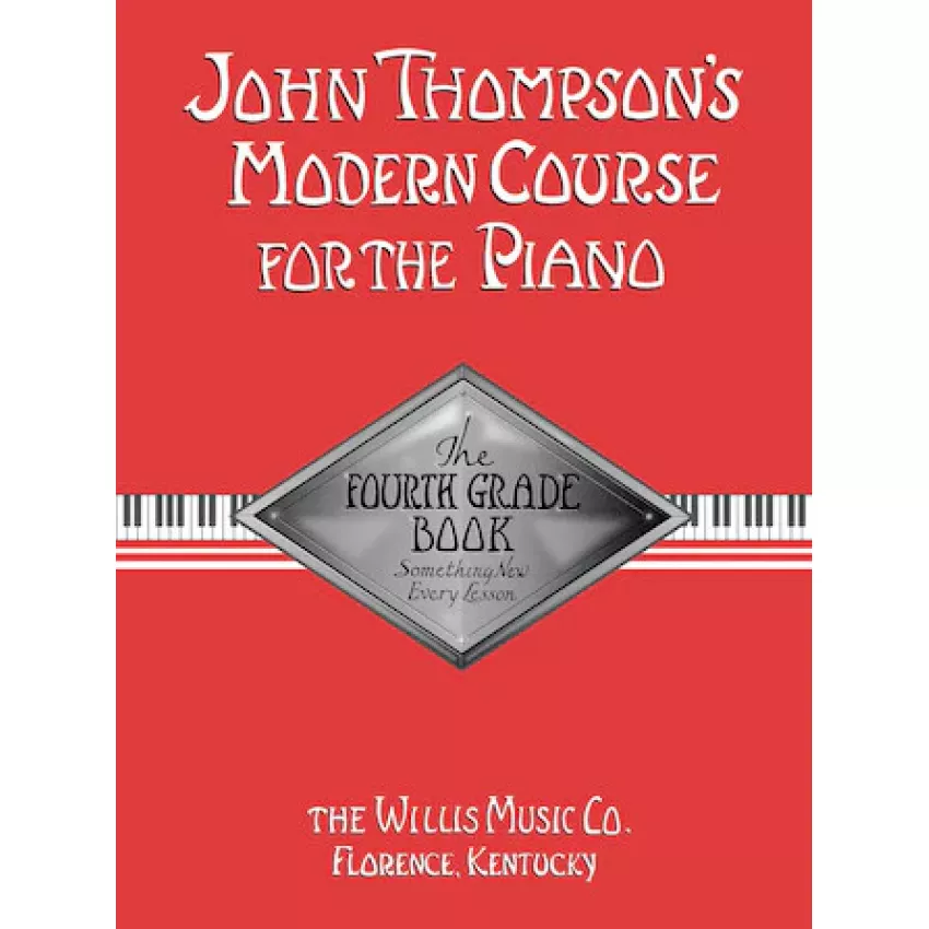 JOHN THOMPSON'S MODERN COURSE FOR THE PIANO – FOURTH GRADE (BOOK ONLY)