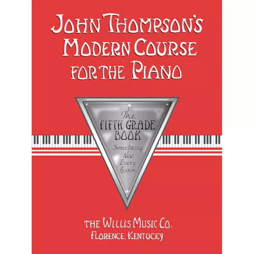 JOHN THOMPSON'S MODERN COURSE FOR THE PIANO – FIFTH GRADE (BOOK ONLY)