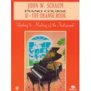 John W. Schaum Piano Course, D: The Orange Book