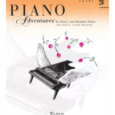 LEVEL 2B – PERFORMANCE BOOK – 2ND EDITION Piano Adventures