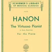 Hanon – Virtuoso Pianist in 60 Exercises – Complete Schirmer's Library of Musical Classics, Vol. 925