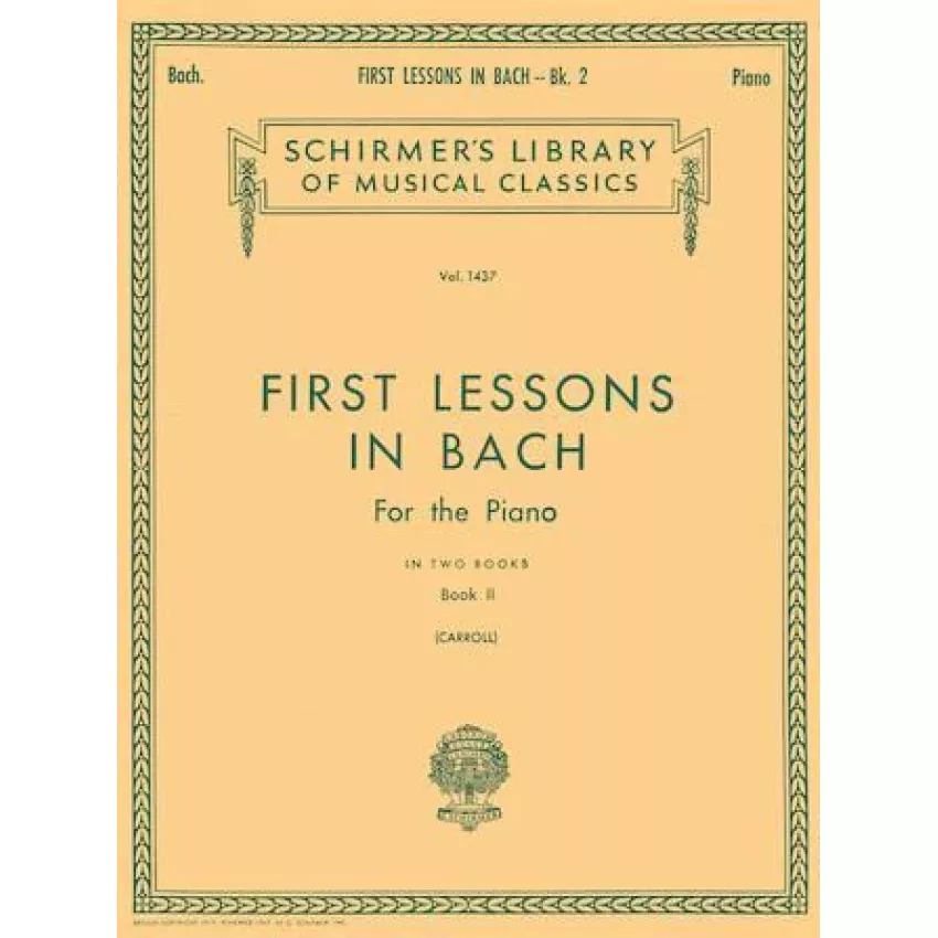 First Lessons in Bach – Book 2 Schirmer Library of Classics Volume 1437