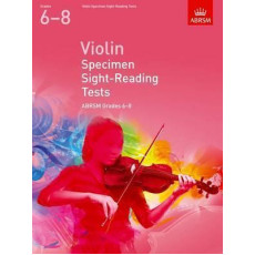 Violin Specimen Sight-Reading Tests, ABRSM Grades 6–8