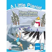 A Little Pianist Piano Pieces for Young Beginners Book 4