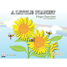 A Little Pianist : Finger Exercise For Young Beginners Book 1