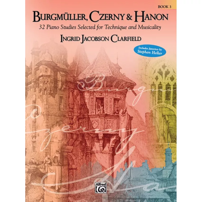 Burgmüller, Czerny & Hanon: Piano Studies Selected for Technique and Musicality, Book 3