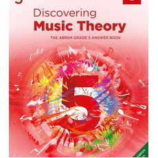 DISCOVERING MUSIC THEORY, THE ABRSM GRADE 5 ANSWER BOOK