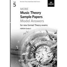 More Music Theory Sample Papers Model Answers, ABRSM Grade 5