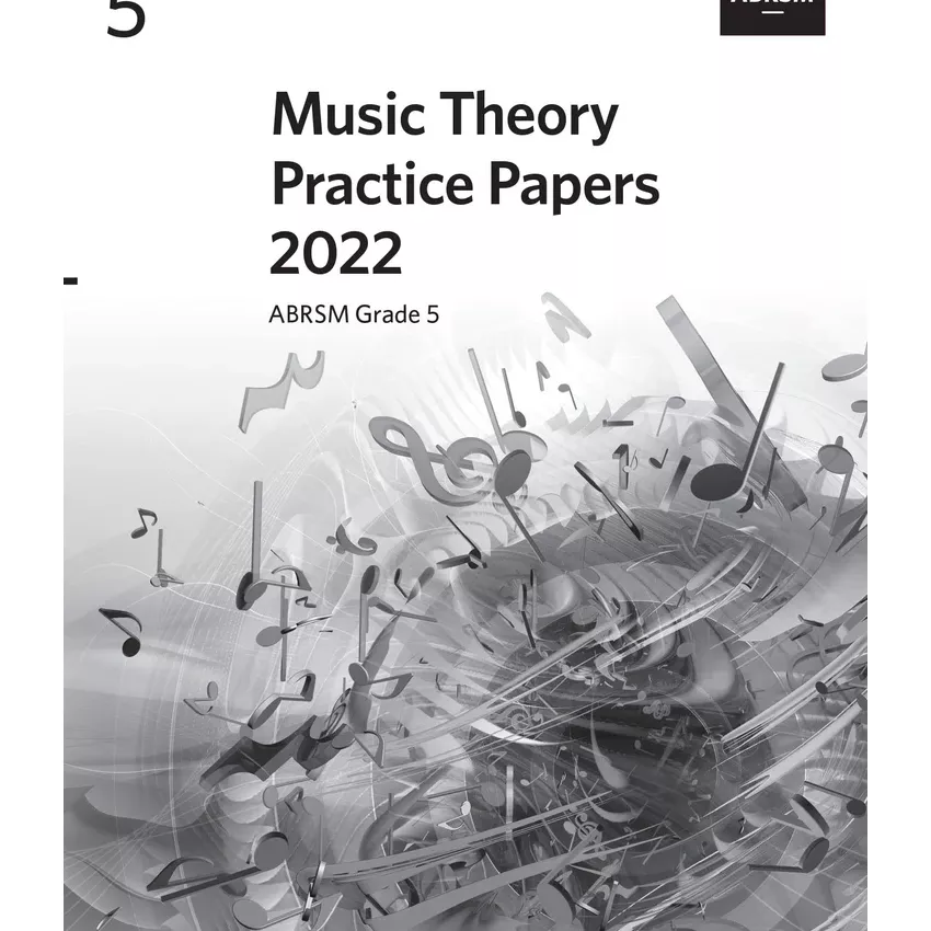 MUSIC THEORY PRACTICE PAPERS 2022 GRADE 5